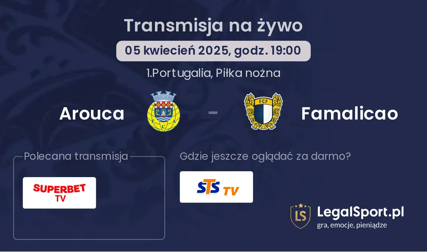Arouca - Famalicao gdzie oglądać?