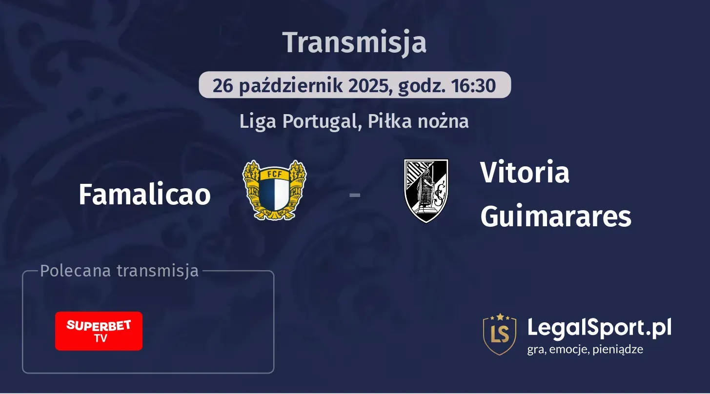 Famalicao - Vitoria Guimarares gdzie oglądać?