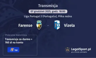 Farense - Vizela gdzie oglądać? (07.12)