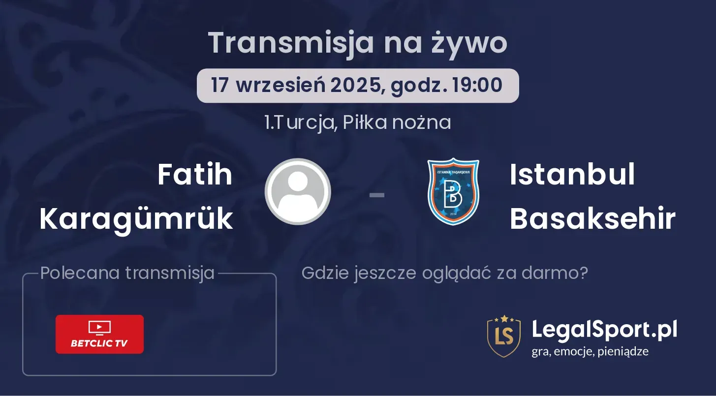 Fatih Karagümrük - Istanbul Basaksehir gdzie oglądać?