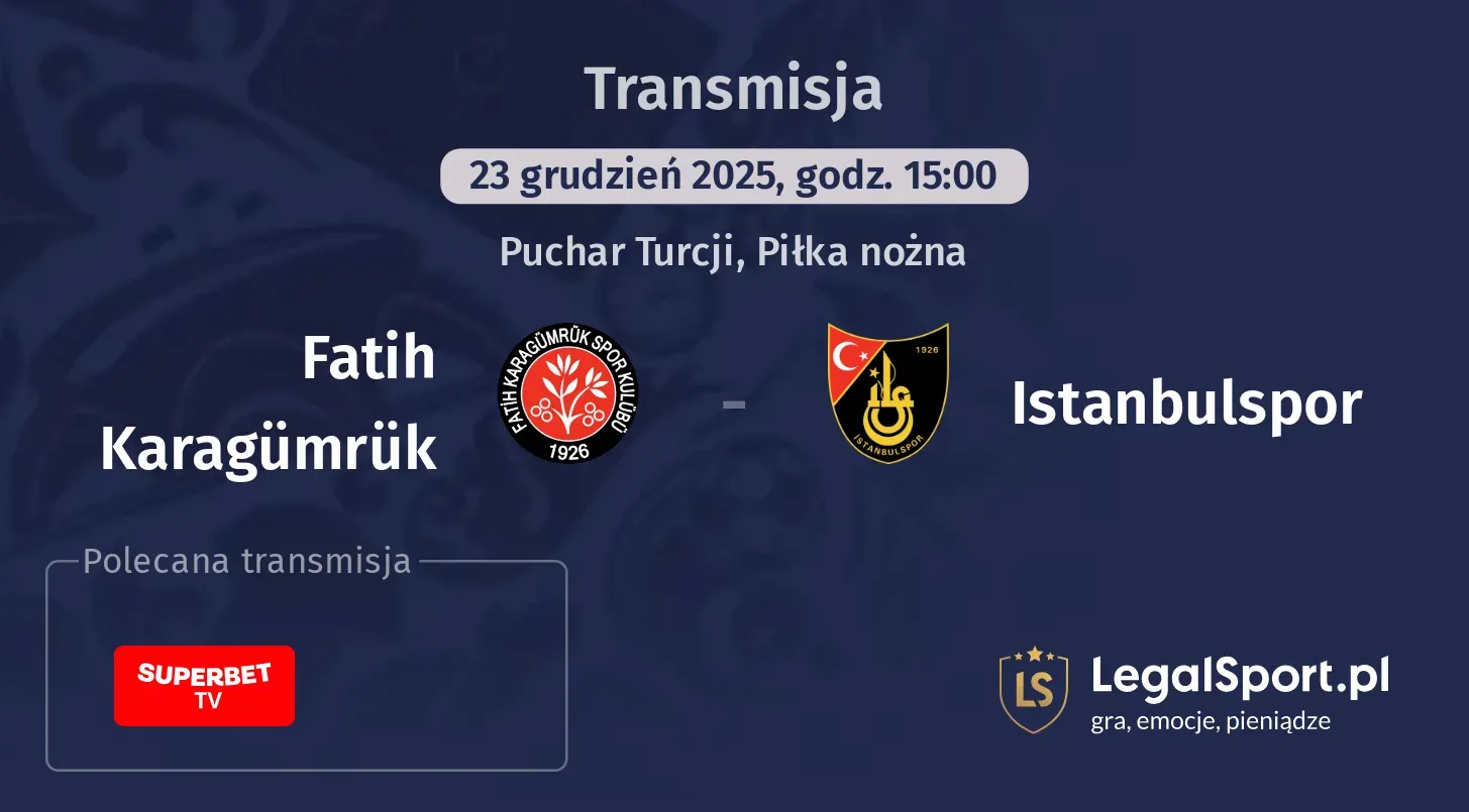 Fatih Karagümrük - Istanbulspor Transmisje
