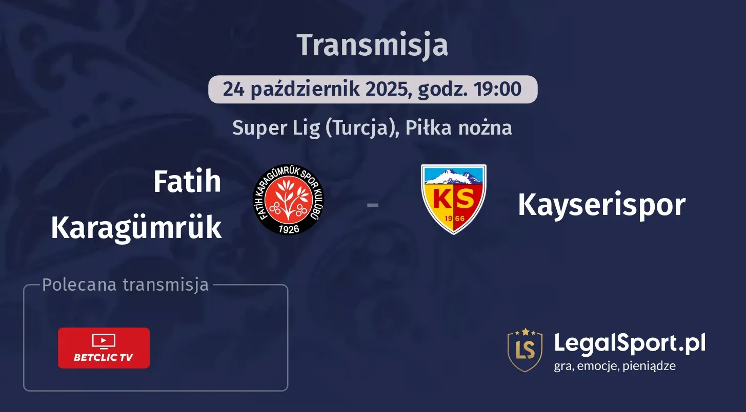 Fatih Karagümrük - Kayserispor Transmisje