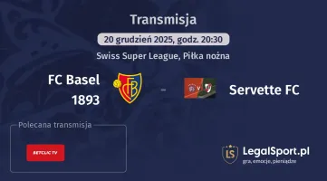FC Basel 1893 - Servette FC gdzie oglądać? (20.12)