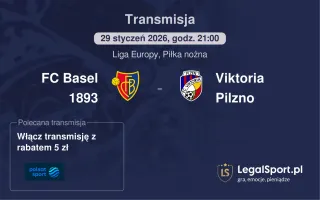 FC Basel 1893 - Viktoria Pilzno gdzie oglądać (29.01.2026)