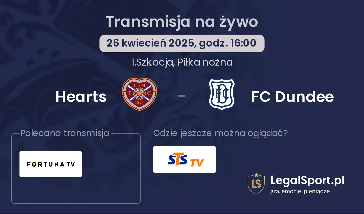 Hearts - FC Dundee gdzie oglądać?