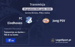 FC Eindhoven - Jong PSV gdzie oglądać? (05.12)
