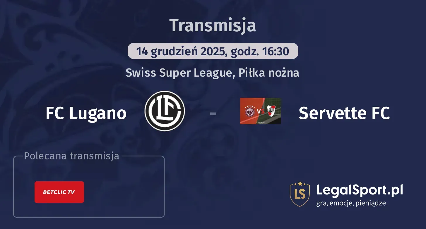 FC Lugano - Servette FC Transmisje