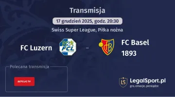 FC Luzern - FC Basel 1893 gdzie oglądać? (17.12)