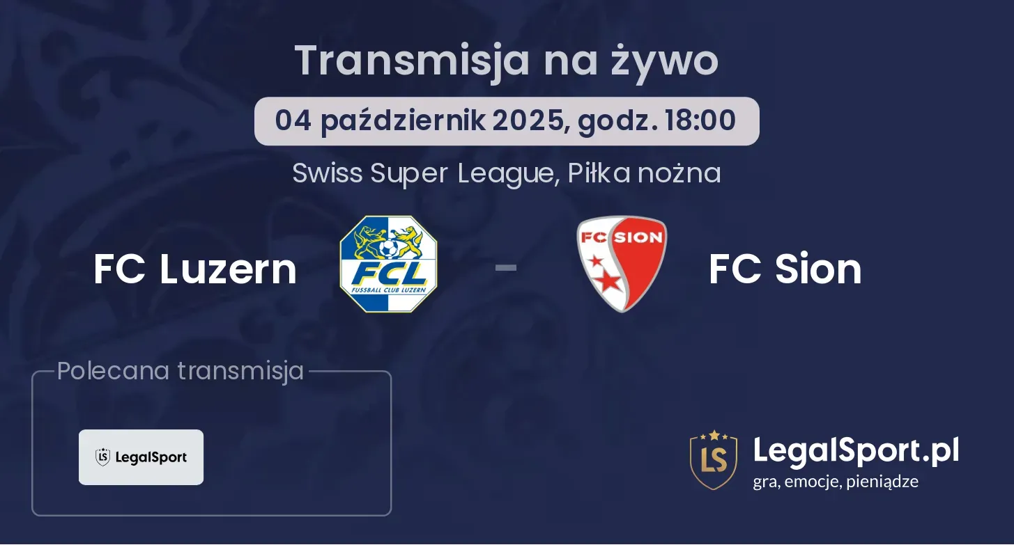 FC Luzern - FC Sion gdzie oglądać?