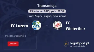 FC Luzern - FC Winterthur gdzie oglądać? (29.11)