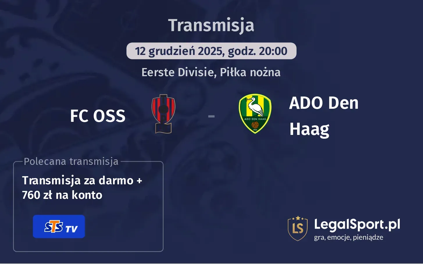 FC OSS - ADO Den Haag Transmisje