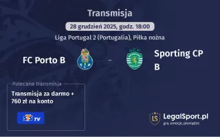 FC Porto B - Sporting CP B gdzie oglądać (28.12.2025)