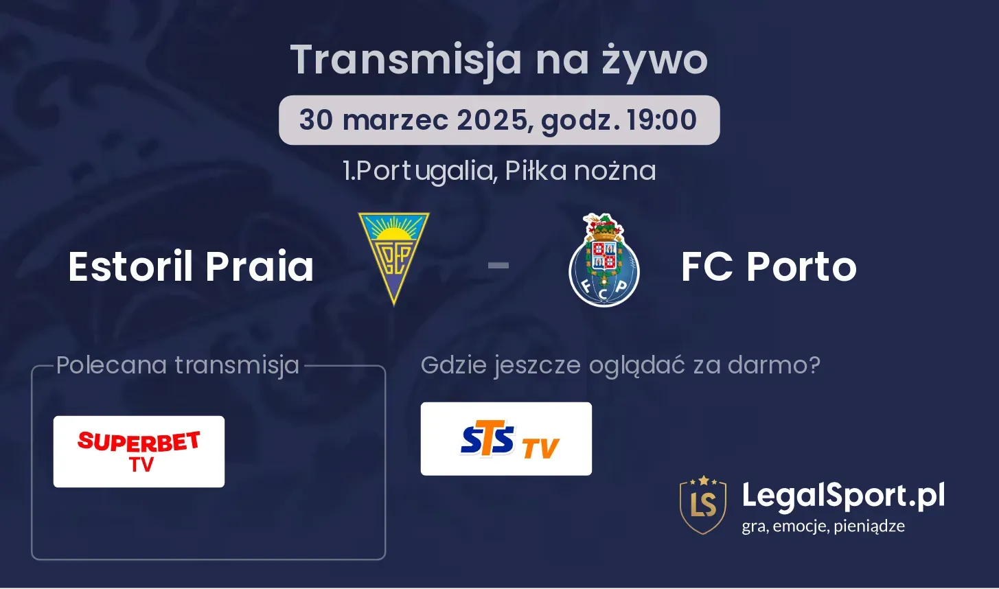 Estoril Praia - FC Porto gdzie oglądać?