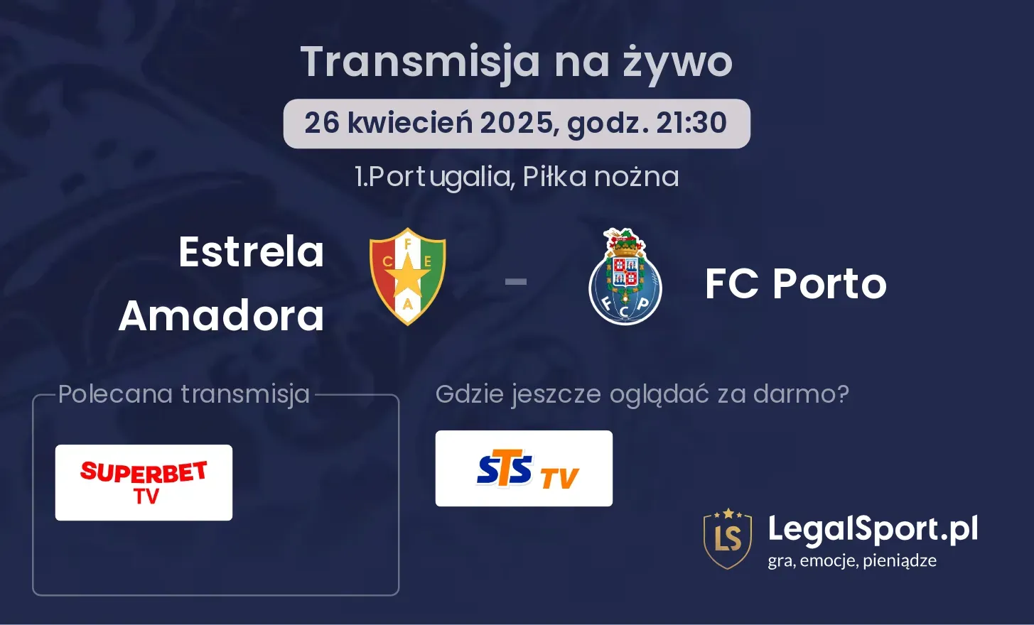 Estrela Amadora - FC Porto gdzie oglądać?