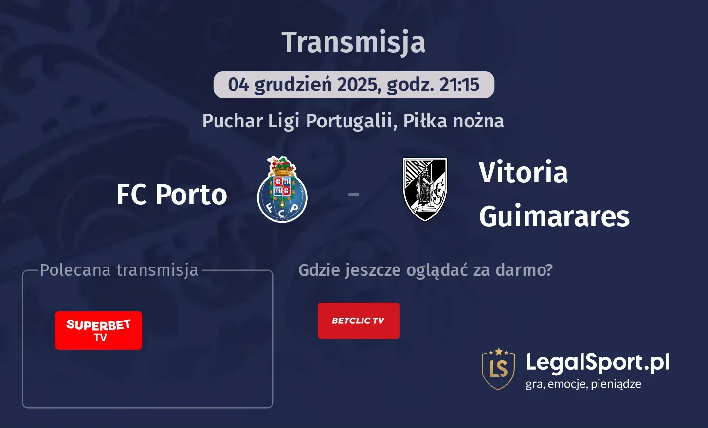 FC Porto - Vitoria Guimarares Transmisje