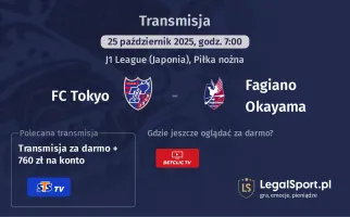 FC Tokyo - Fagiano Okayama gdzie oglądać?