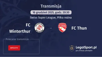 FC Winterthur - FC Thun gdzie oglądać? (16.12)