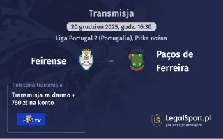 Feirense - Paços de Ferreira gdzie oglądać (20.12.2025)