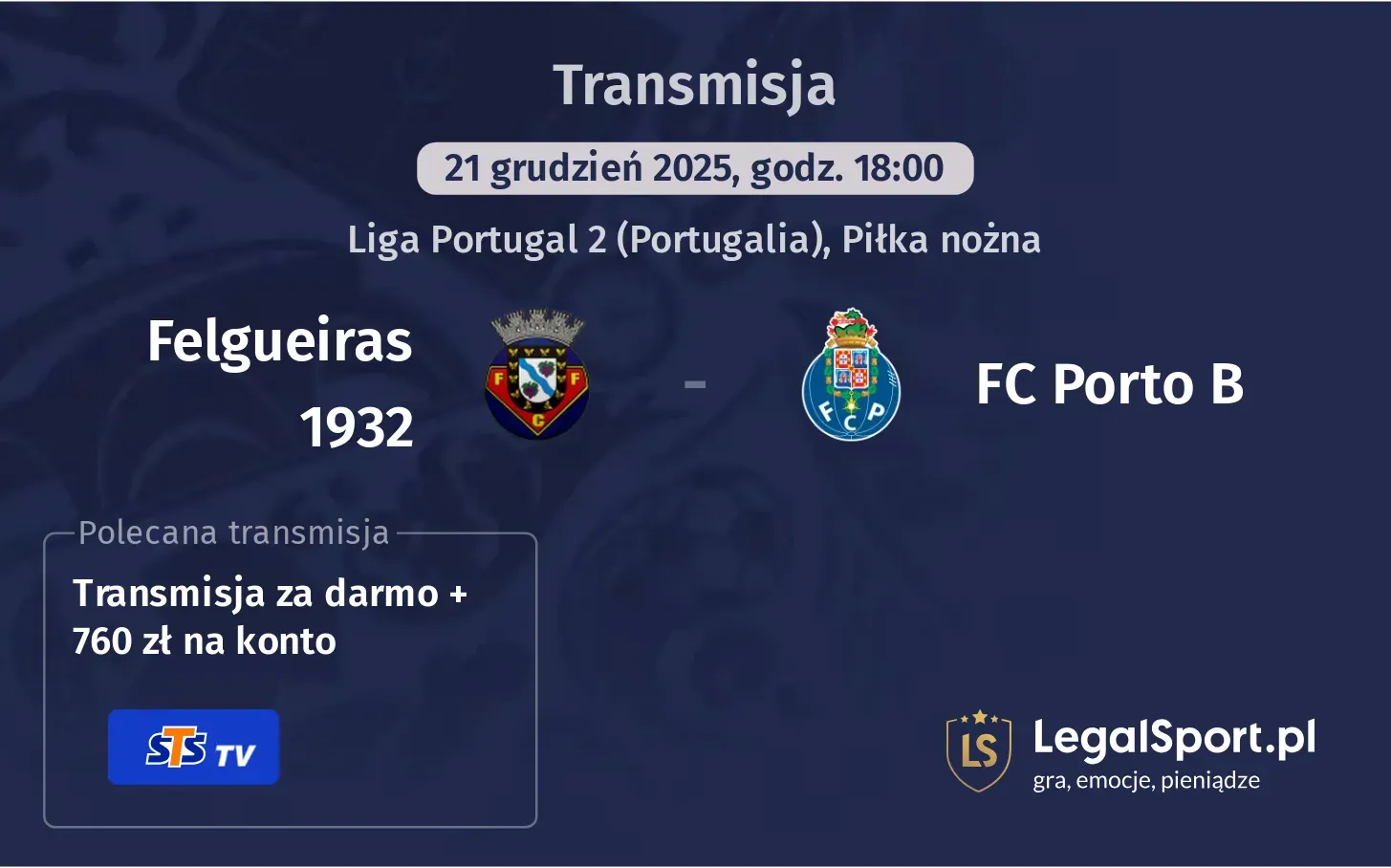 Felgueiras 1932 - FC Porto B Transmisje
