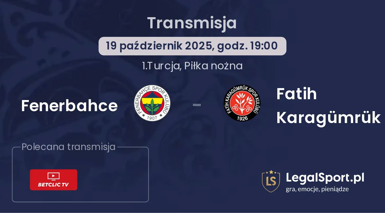 Fenerbahce - Fatih Karagümrük Transmisje