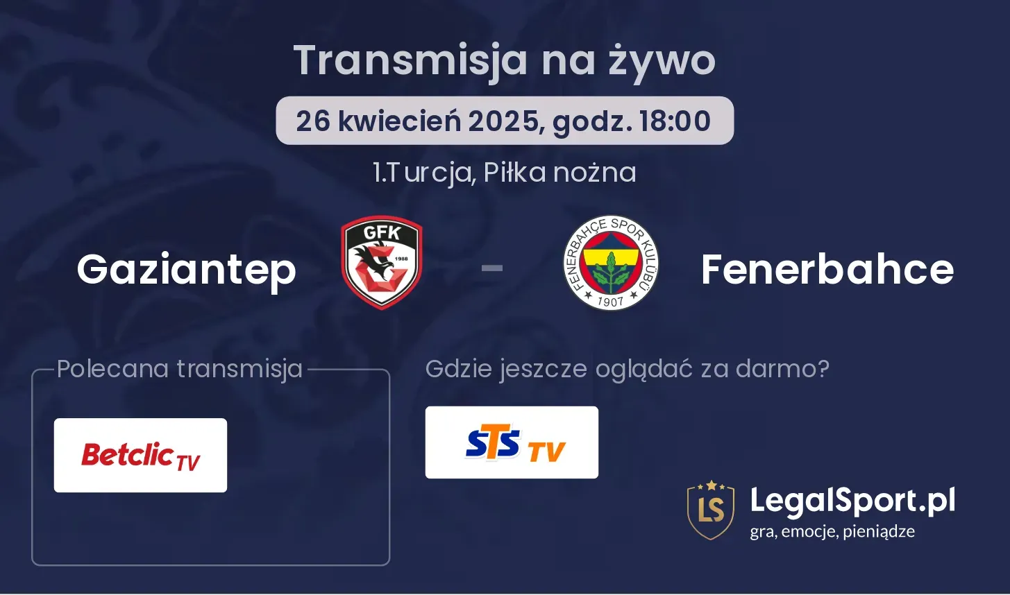 Gaziantep - Fenerbahce gdzie oglądać?