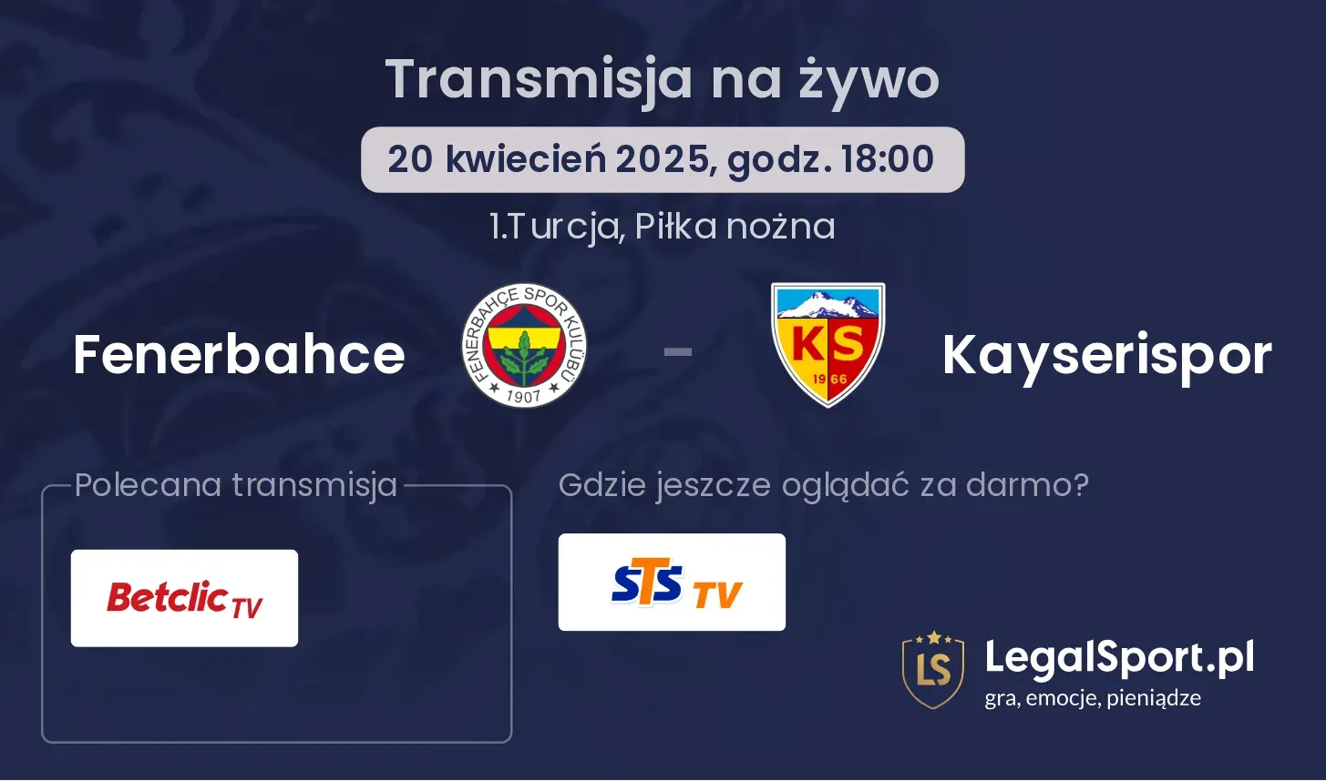 Fenerbahce - Kayserispor gdzie oglądać transmisję?