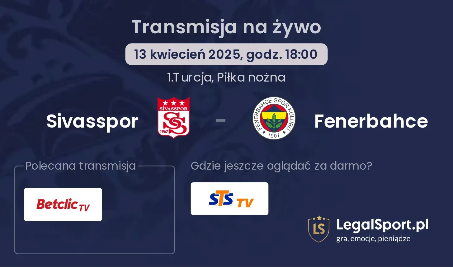 Sivasspor - Fenerbahce gdzie oglądać?