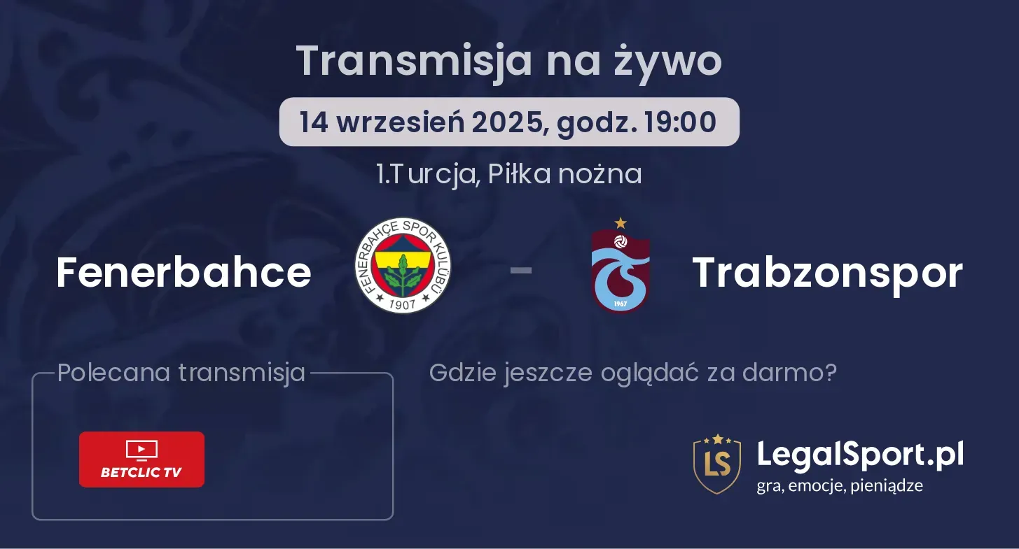 Fenerbahce - Trabzonspor transmisja na żywo