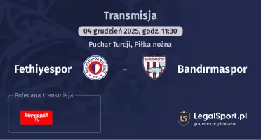 Fethiyespor - Bandırmaspor gdzie oglądać? (04.12)