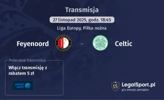 Feyenoord - Celtic gdzie oglądać? (27.11)