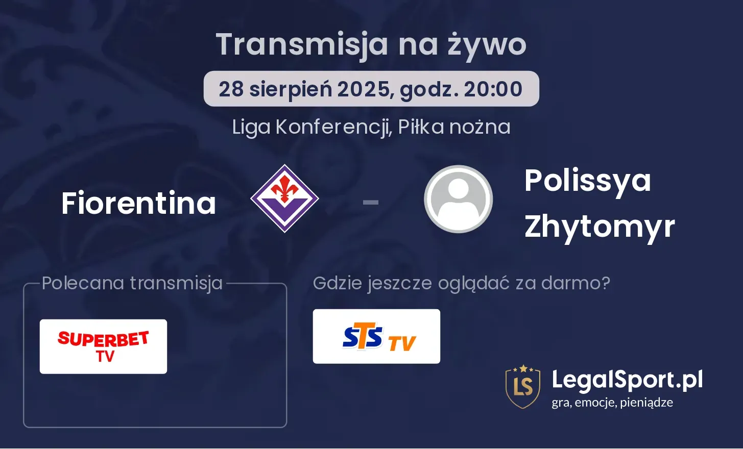 Fiorentina - Polissya Zhytomyr gdzie oglądać?