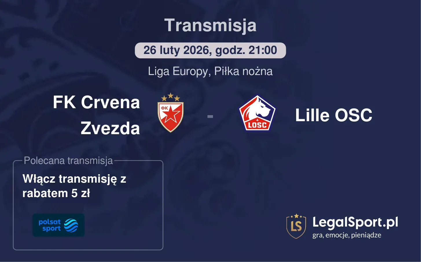 FK Crvena Zvezda - Lille OSC Transmisje