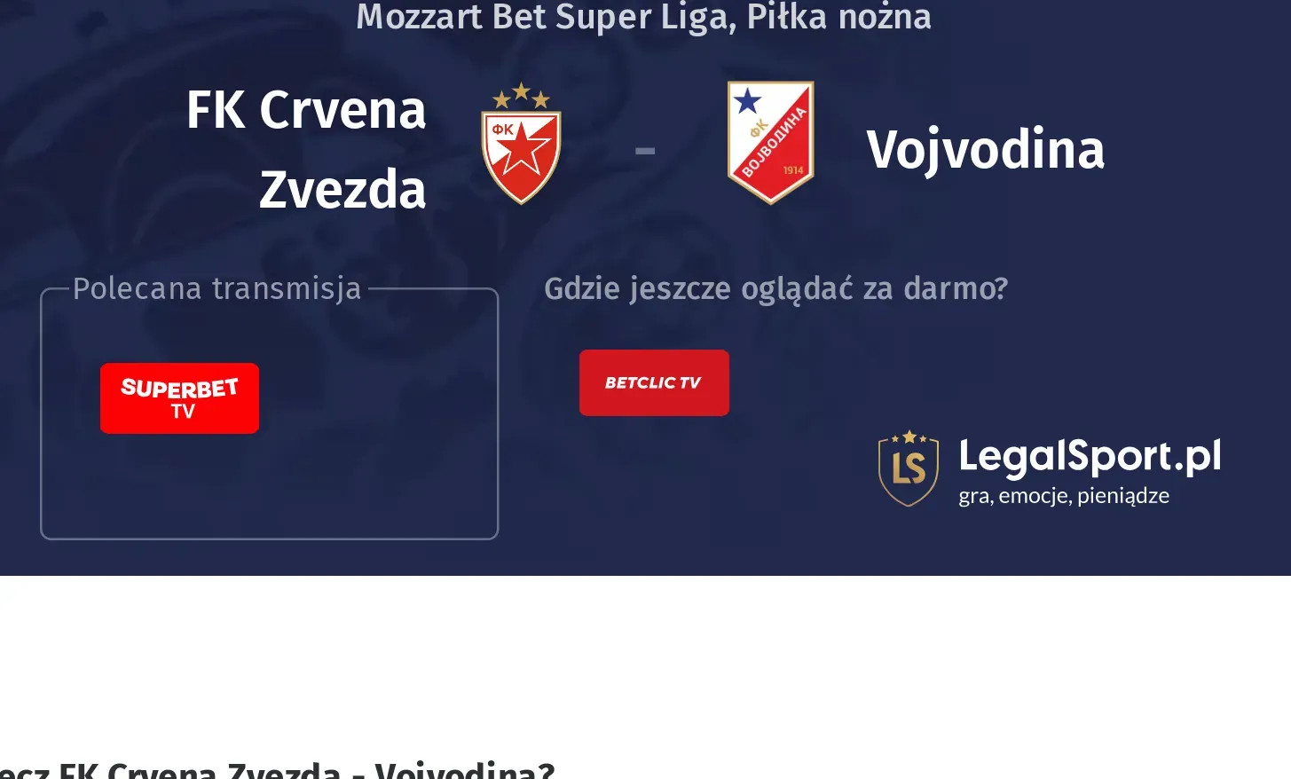 FK Crvena Zvezda - Vojvodina Transmisje
