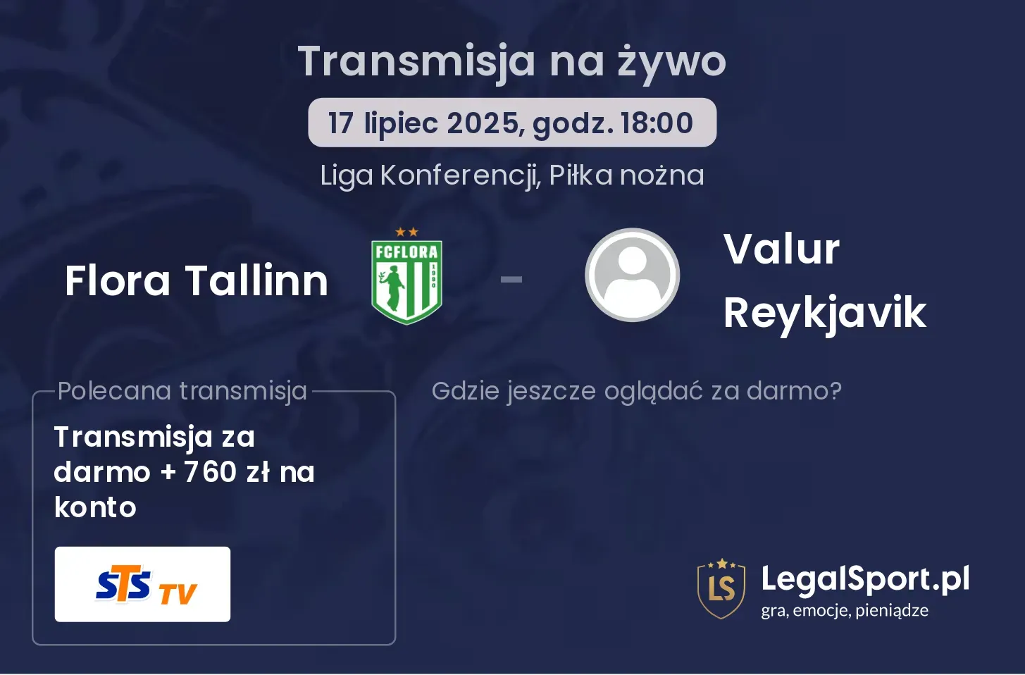 Flora Tallinn - Valur Reykjavik gdzie oglądać?