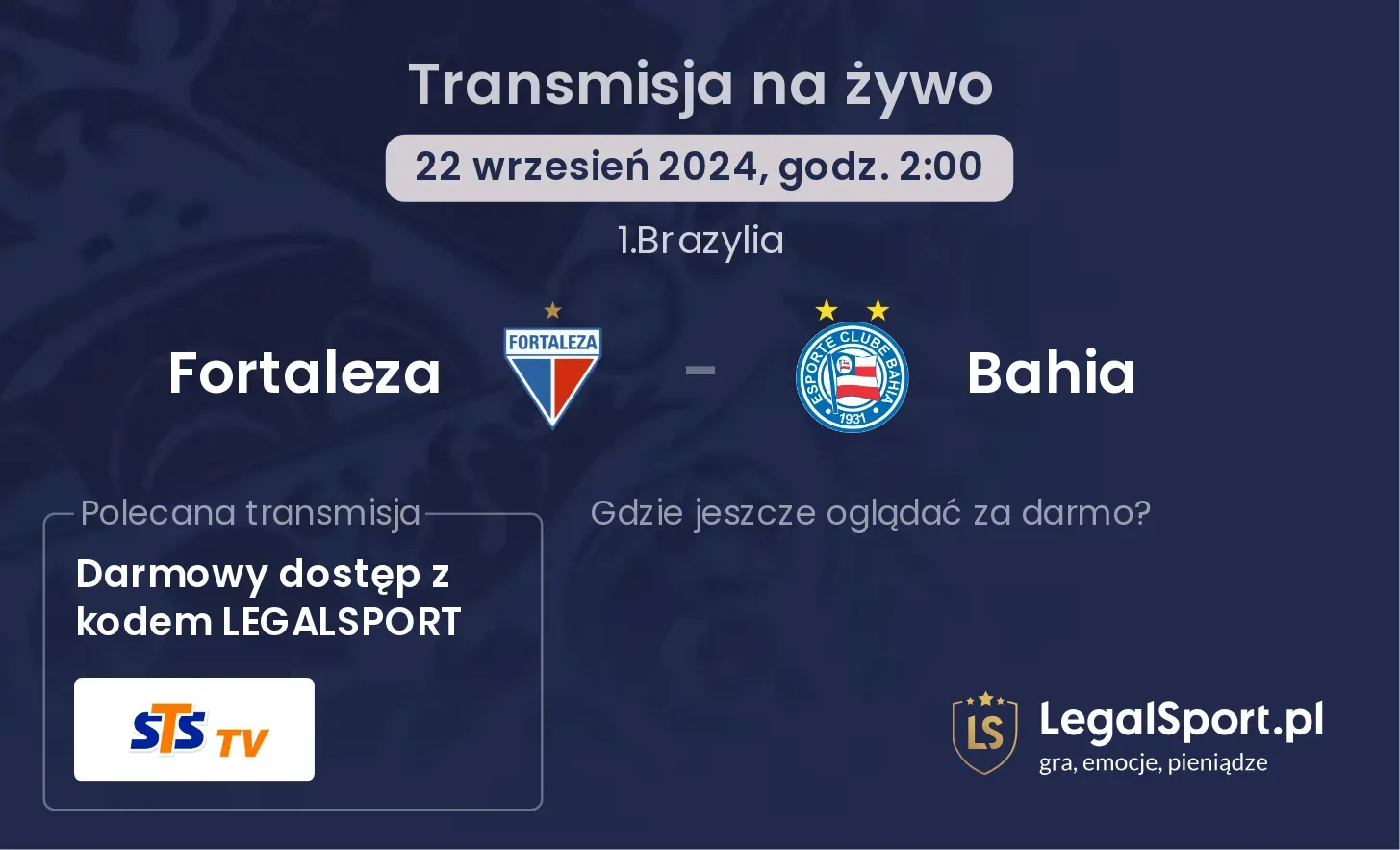 Fortaleza - Bahia gdzie oglądać? 22.09, godz. 02:00