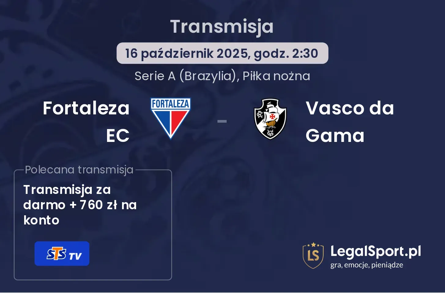 Fortaleza EC - Vasco da Gama Transmisje