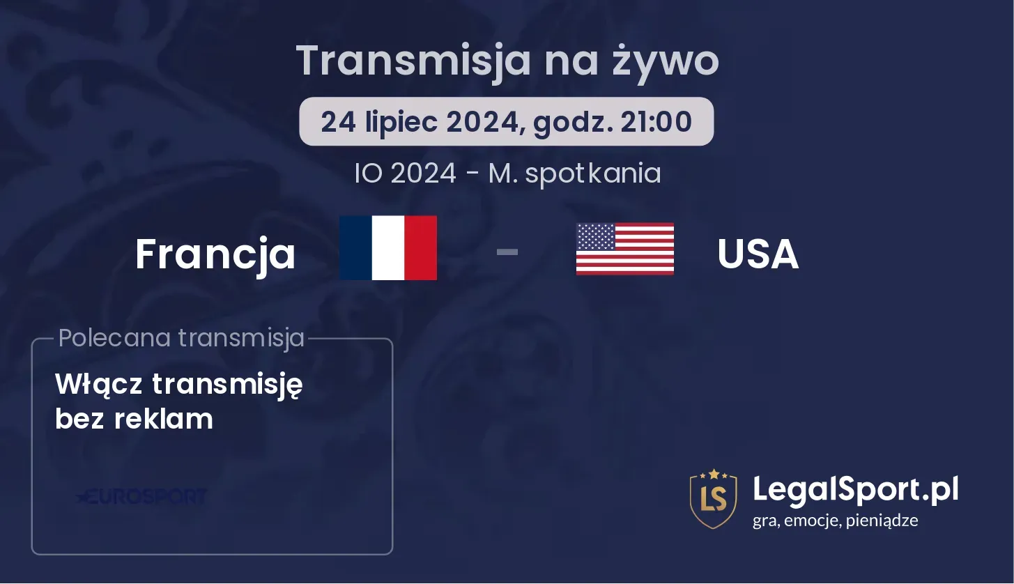 Francja - USA gdzie oglądać? (24.07, godz. 21:00)