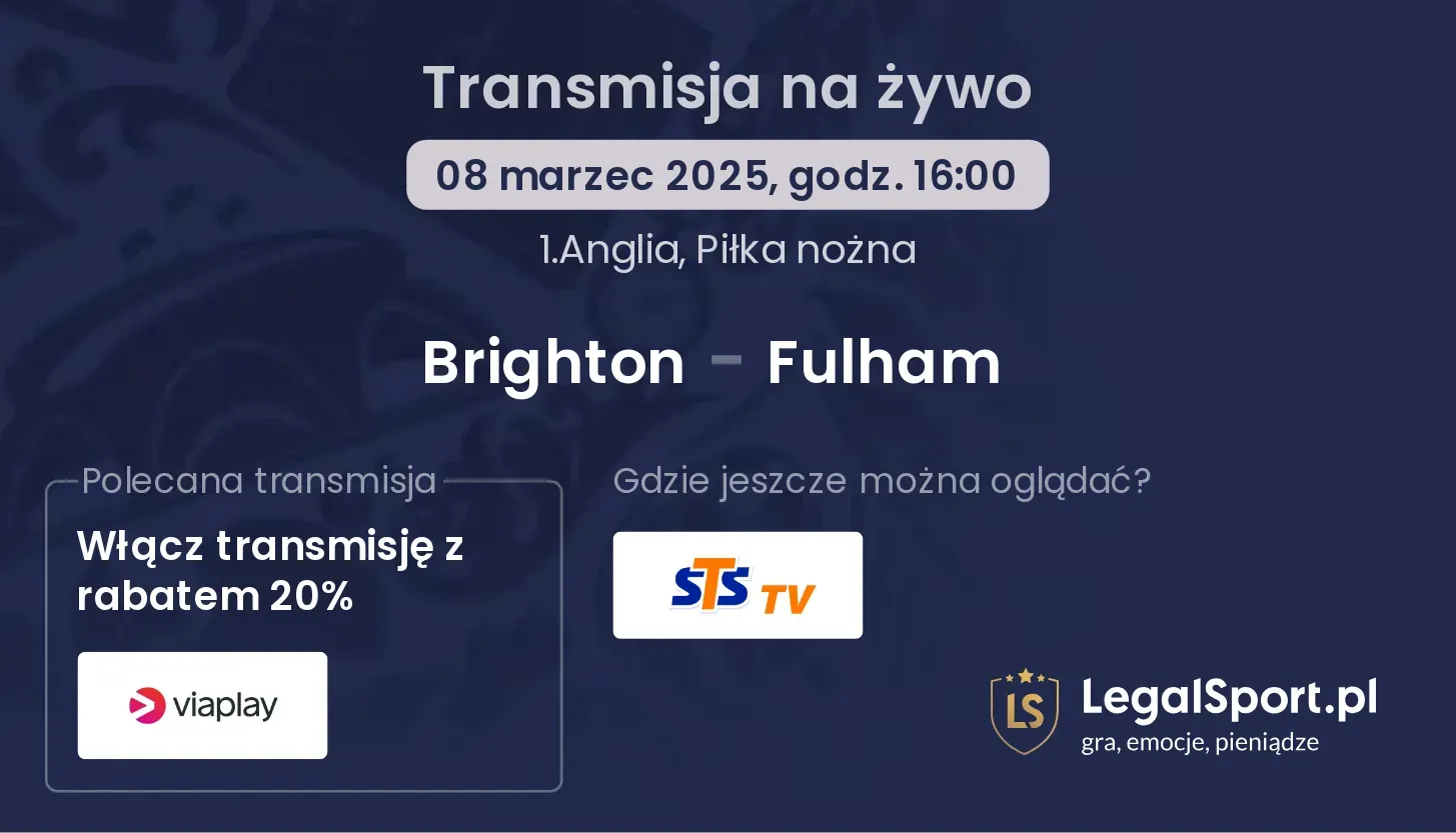 Brighton - Fulham gdzie oglądać?