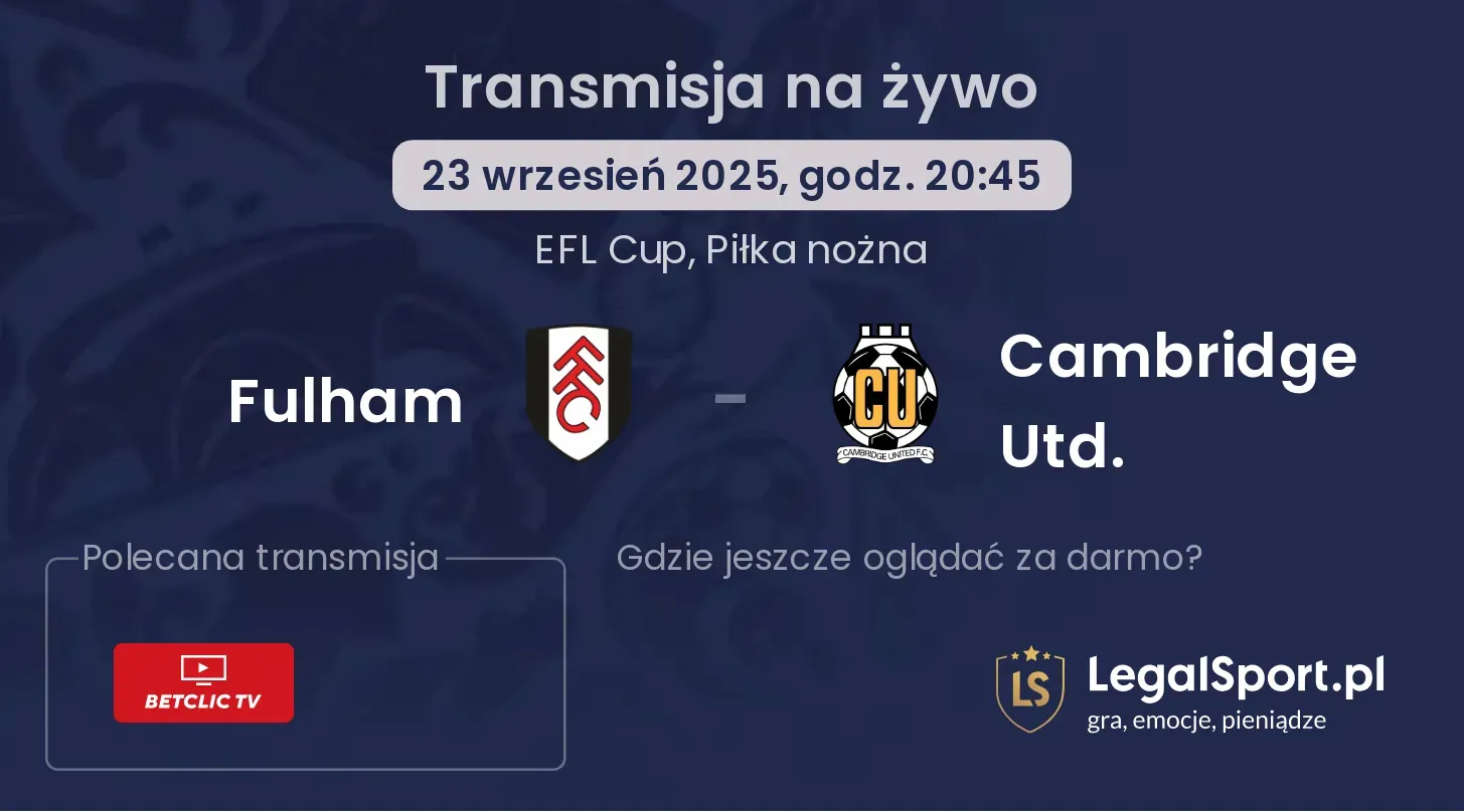 Fulham - Cambridge Utd. gdzie oglądać?