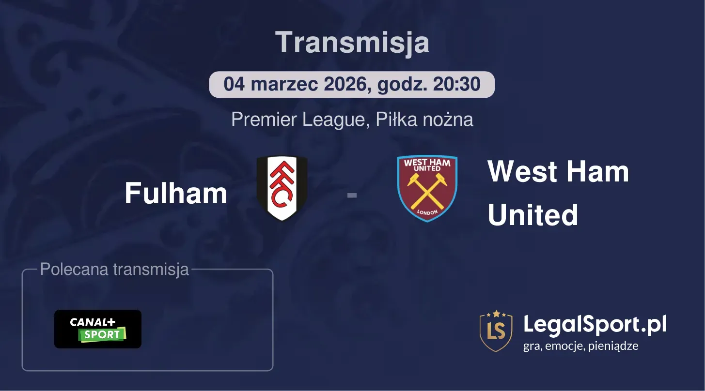 Fulham - West Ham United Transmisje