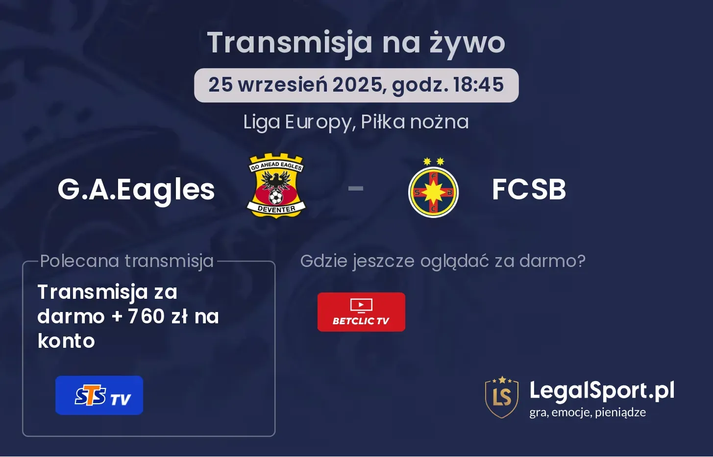 G.A.Eagles - FCSB gdzie oglądać?