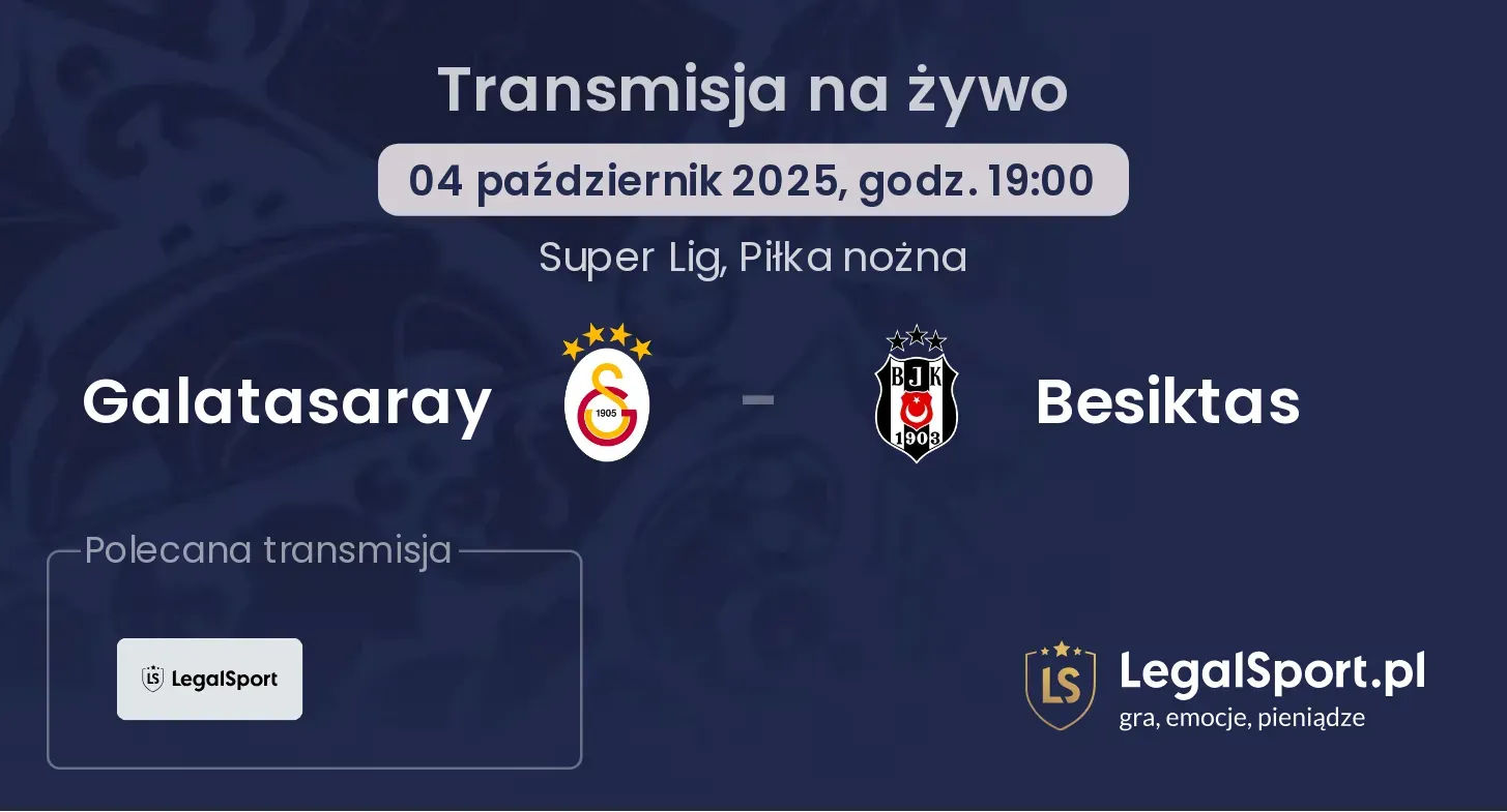 Galatasaray - Besiktas gdzie oglądać?
