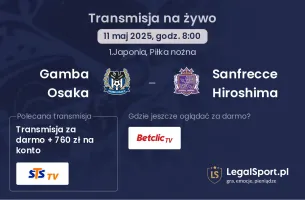 Gamba Osaka - Sanfrecce Hiroshima gdzie oglądać?