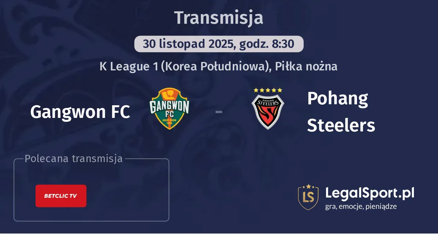 Gangwon FC - Pohang Steelers Transmisje