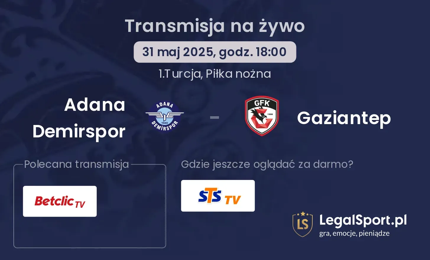 Adana Demirspor - Gaziantep gdzie oglądać?