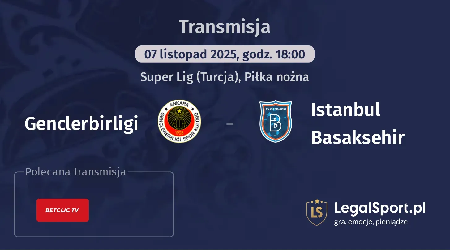 Genclerbirligi - Istanbul Basaksehir Transmisje
