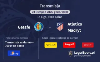 Getafe - Atletico Madryt gdzie oglądać? (23.11)