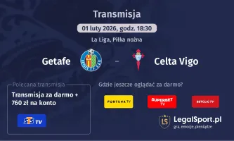 Getafe - Celta Vigo gdzie oglądać? (01.02)