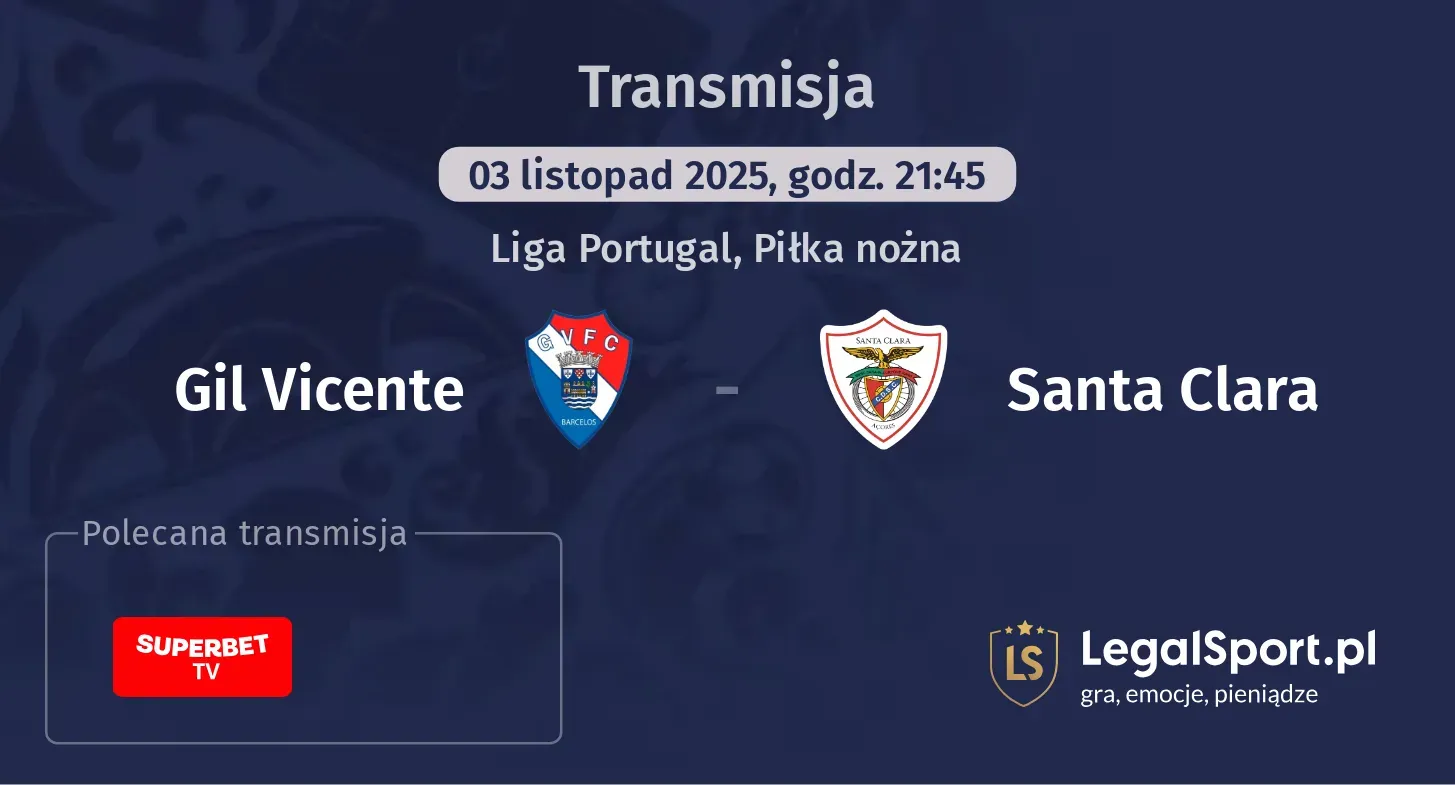 Gil Vicente - Santa Clara Transmisje