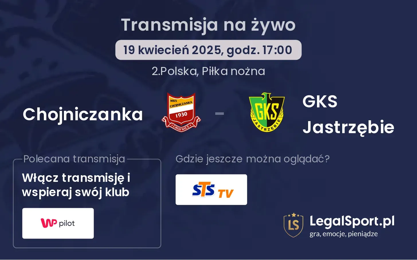Chojniczanka - GKS Jastrzębie gdzie oglądać?